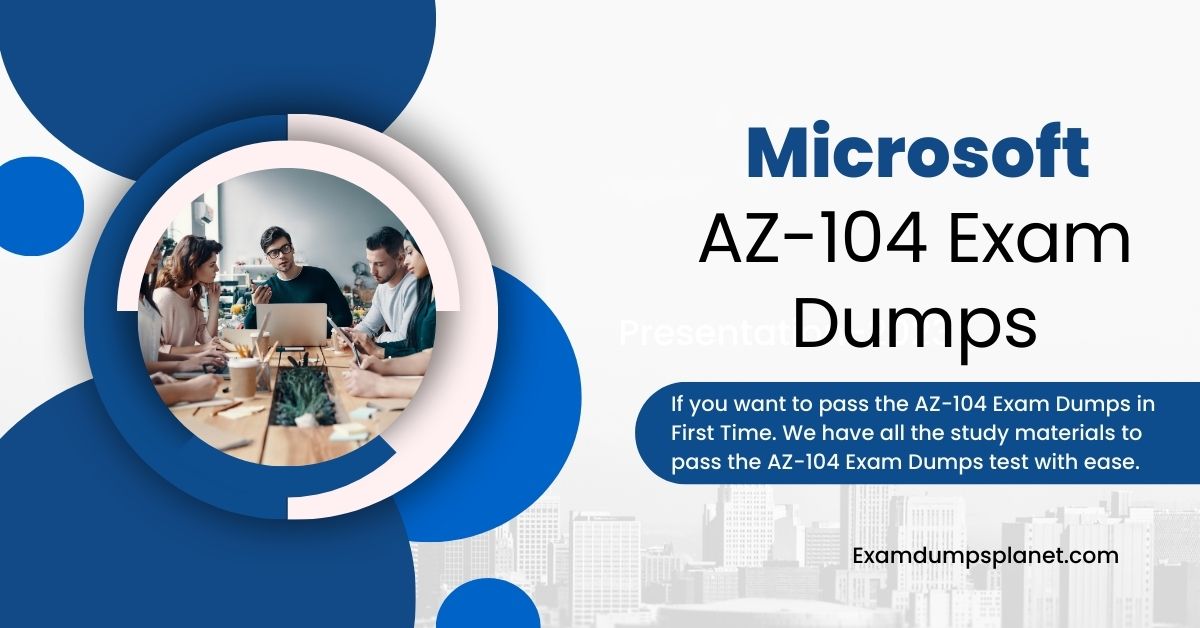 AZ-104 Exam Dumps