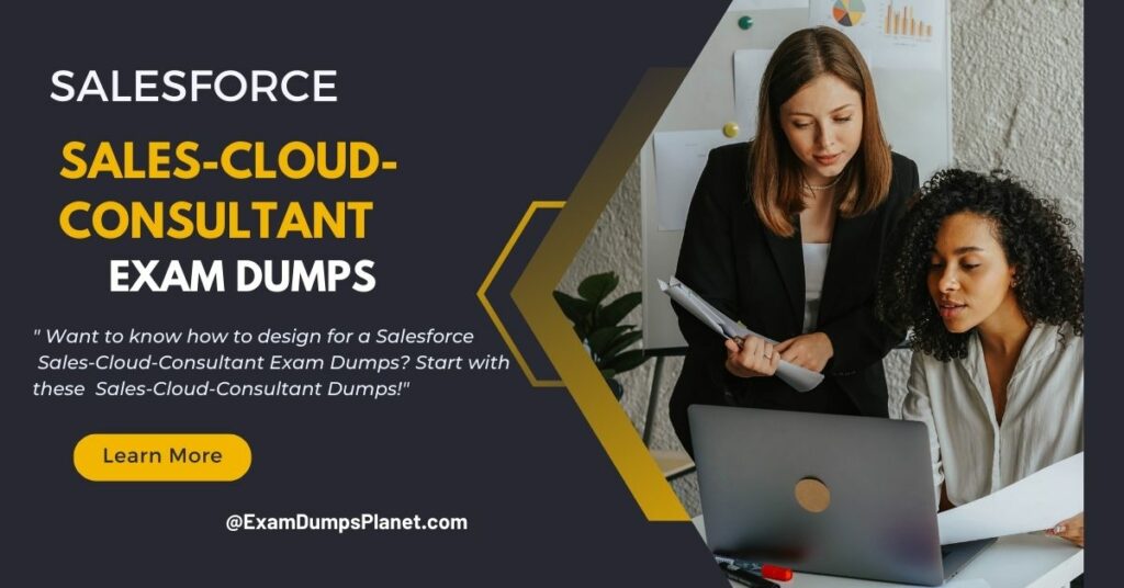 Sales-Cloud-Consultant Exam Dumps