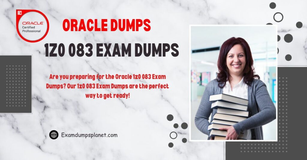 1z0 083 Exam Dumps