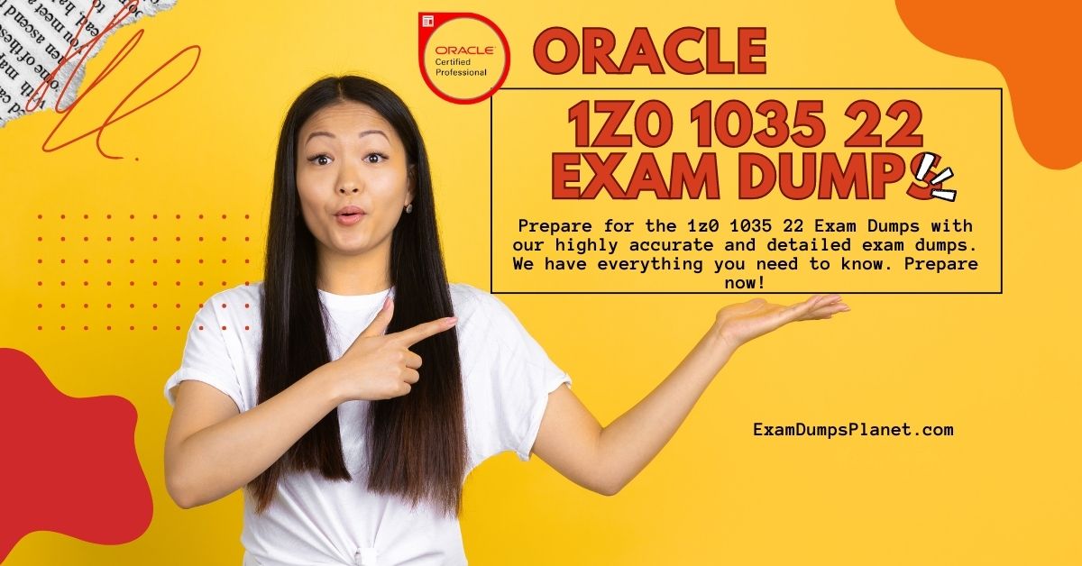 1z0 1035 22 Exam Dumps