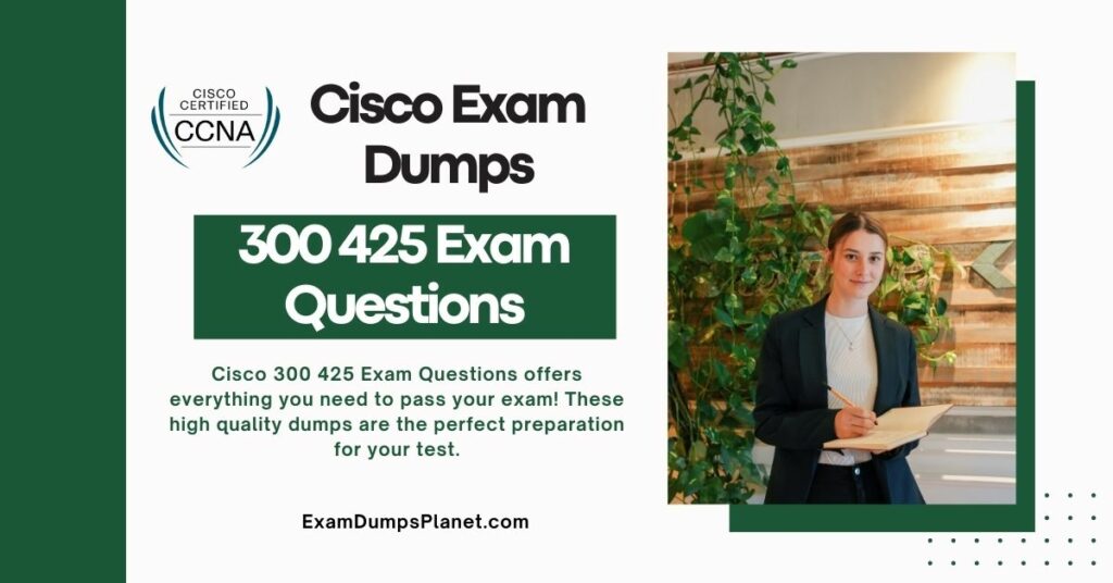 300 425 Exam Questions