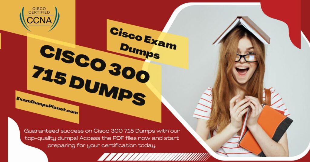 Cisco 300 715 Dumps