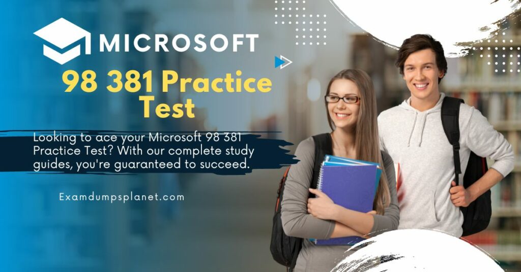Microsoft 98 381 Practice Test