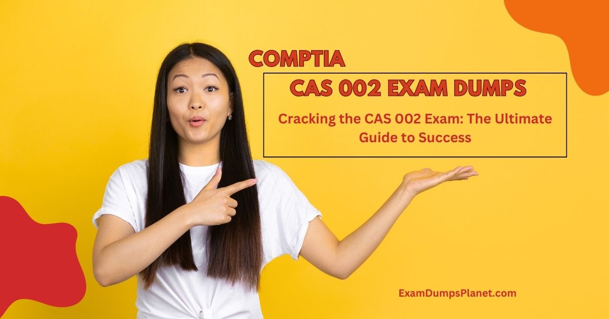 CAS 002 Exam