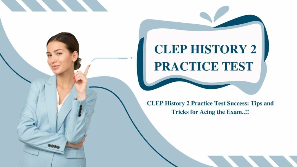 CLEP History 2 Practice Test