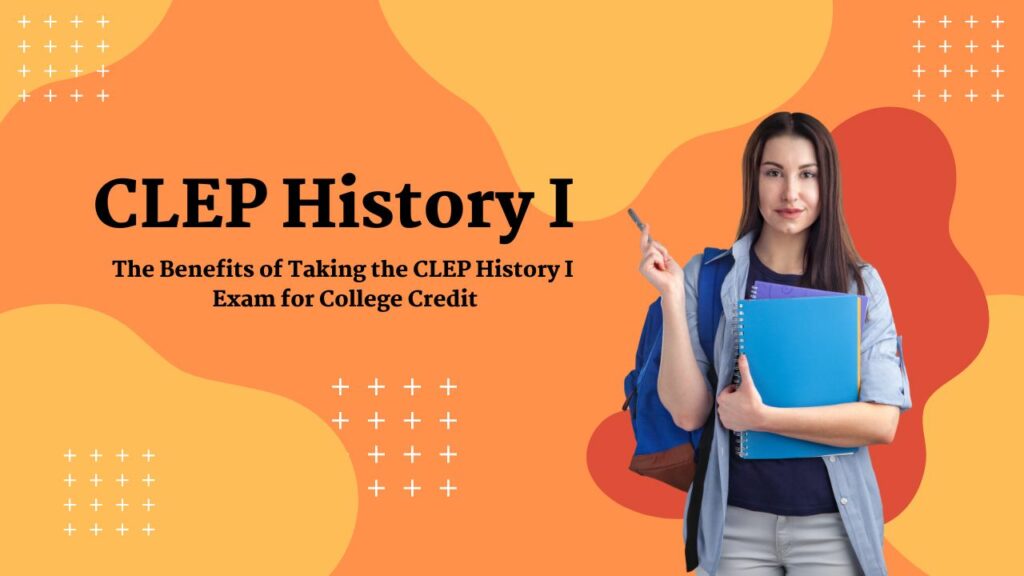 CLEP History I