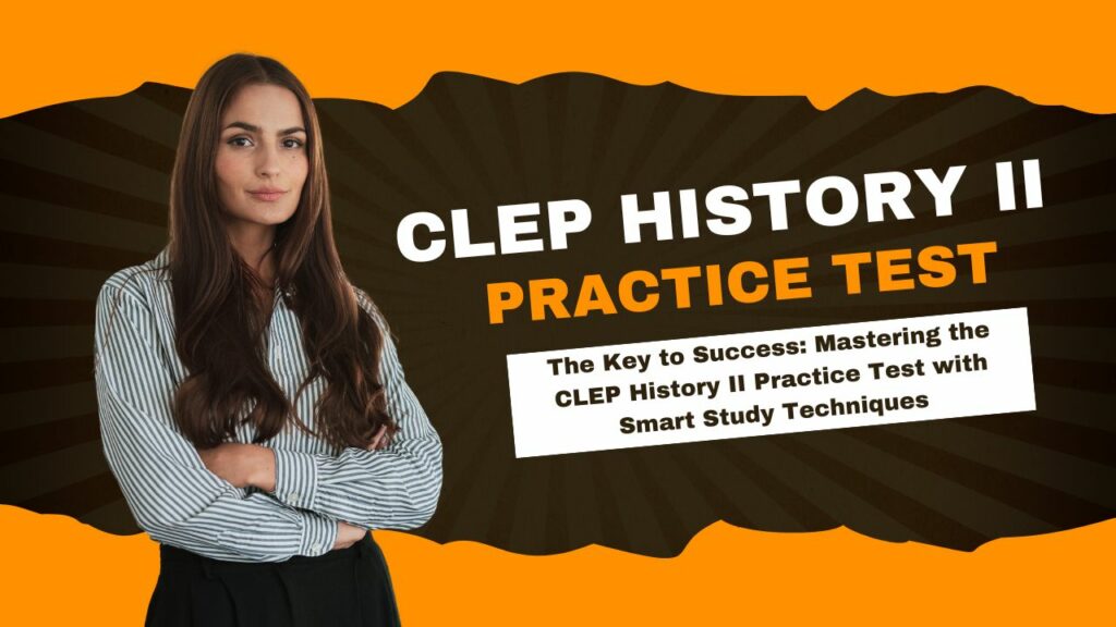 CLEP History II Practice Test